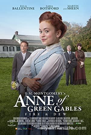 L.M. Montgomery’s Anne of Green Gables: Fire & Dew (2017) Filmi Full izle