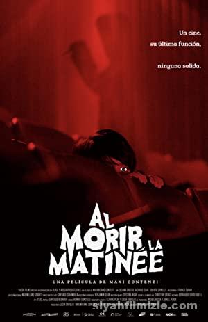 Kanlı Matine – Al morir la matinée (2020) izle