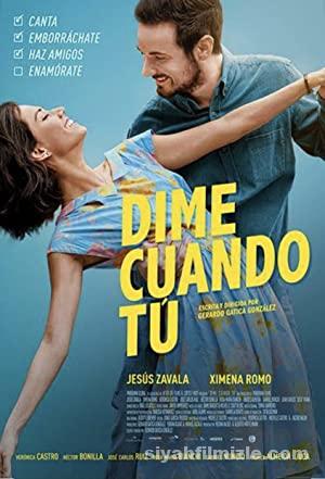 Söyle Bana Ne Zaman – Dime Cuándo Tú (2020) izle