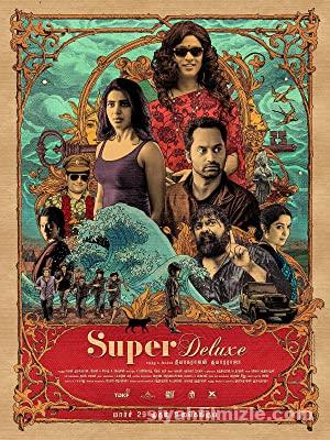 Super Deluxe 2019 Filmi Türkçe Dublaj Altyazılı Full izle