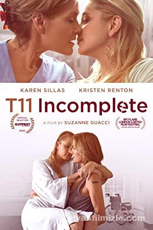 T11 Incomplete 2020 Filmi Türkçe Dublaj Altyazılı Full izle