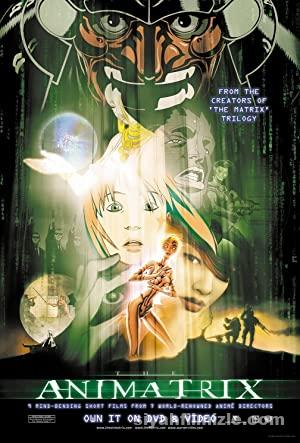 The Animatrix 2003 Filmi Türkçe Dublaj Altyazılı Full izle