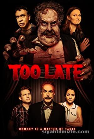 Too Late 2021 Filmi Türkçe Dublaj Altyazılı Full izle