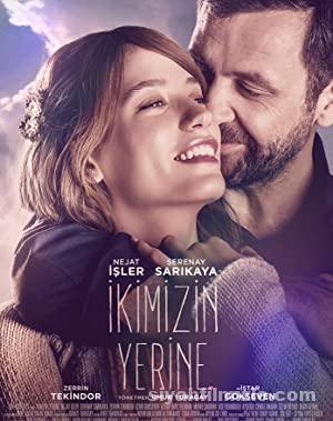 İkimizin Yerine 2016 Yerli Filmi Sansürsüz izle