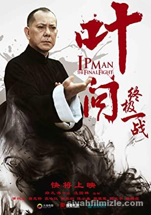 Ip Man: Son Dövüş 2013 Filmi Türkçe Dublaj Full izle