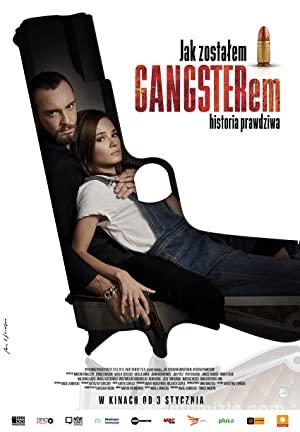 Jak zostalem gangsterem. Historia prawdziwa (2019) izle