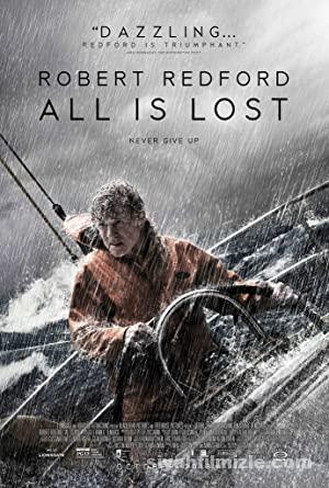 Sona Doğru (All Is Lost) 2013 Filmi Türkçe Dublaj Full izle