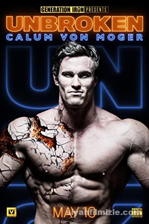 Calum Von Moger: Unbroken 2019 Filmi Türkçe Altyazılı izle