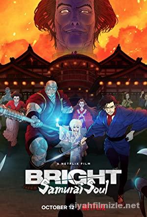 Bright: Samurai Soul 2021 Filmi Türkçe Dublaj Altyazılı izle