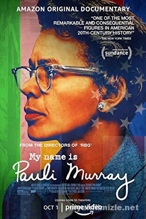 My Name Is Pauli Murray 2021 Filmi Türkçe Altyazılı izle