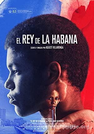 El rey de La Habana 2015 Türkçe Dublaj Altyazılı Full izle