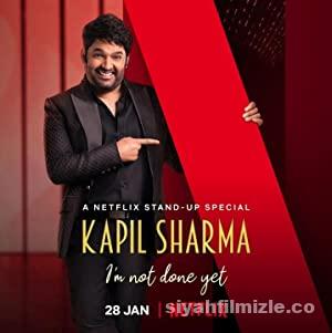 Kapil Sharma: I’m Not Done Yet 2022 Filmi Full 1080p izle