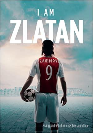 I Am Zlatan 2021 Filmi Türkçe Dublaj Altyazılı Full izle