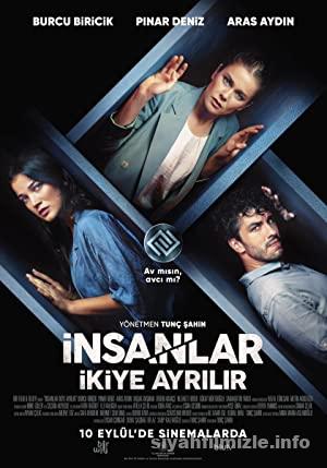 İnsanlar İkiye Ayrılır 2020 Yerli Filmi Full Sansürsüz izle