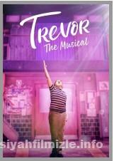 Trevor: The Musical 2022 Filmi Türkçe Altyazılı Full izle