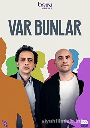 Var Bunlar 1.Sezon izle Yerli Dizi Full Sansürsüz