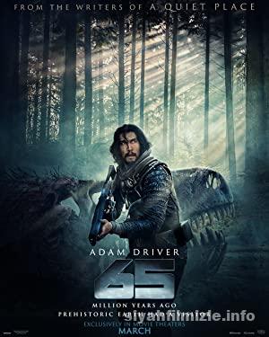 65 (2023) Filmi Türkçe Dublaj Altyazılı Full izle