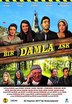 Bir Damla Aşk 2017 Yerli Filmi Full Sansürsüz izle