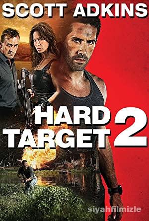 Zor Hedef 2 (Hard Target 2) 2016 Filmi Türkçe Dublaj izle