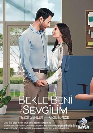 Bekle Beni Sevgilim 2023 Yerli Filmi Full Sansürsüz izle