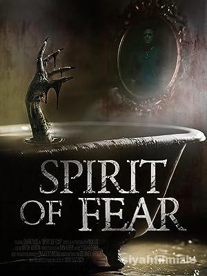 Spirit of Fear 2023 Filmi Türkçe Dublaj Altyazılı Full izle