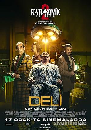 Karakomik Filmler 2: Deli 2020 Yerli Filmi Full izle