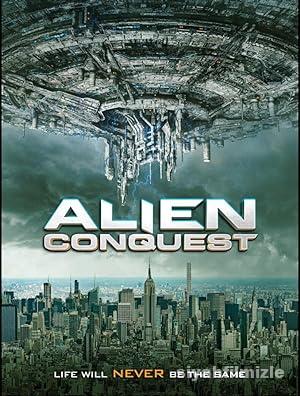 Alien Conquest 2021 Filmi Türkçe Dublaj Altyazılı Full izle