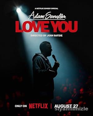 Adam Sandler: Love You 2024 Türkçe Dublaj Altyazılı izle