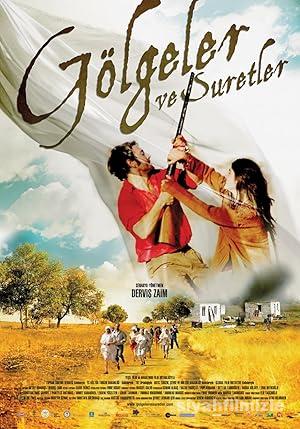 Gölgeler ve Suretler 2010 Yerli Filmi Full Sansürsüz izle