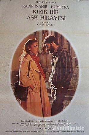 Kırık Bir Aşk Hikayesi 1981 Yerli Filmi Full Sansürsüz izle