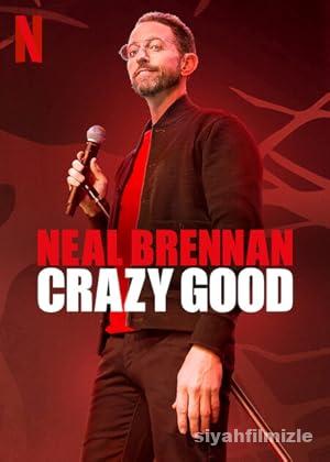 Neal Brennan: Crazy Good 2024 Türkçe Dublaj Altyazılı izle