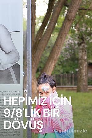 Hepimiz İçin 9/8’lik Bir Dövüş 2022 Yerli Filmi Full izle