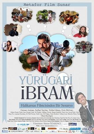 Yürügari İbram 2011 Yerli Filmi Full Sansürsüz izle